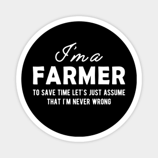 Farmer - Let's just assume that I'm never wrong Magnet